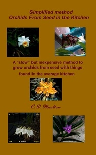 Livres de téléchargement en ligne gratuits Simplified Method Orchids from Seed in the Kitchen  in French 9798201961213