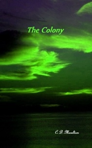  C. D. Moulton - The Colony.