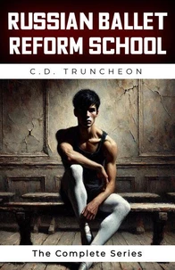 Russian Ballet Reform School: The Complete Series