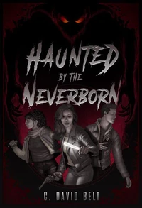 Haunted by the Neverborn