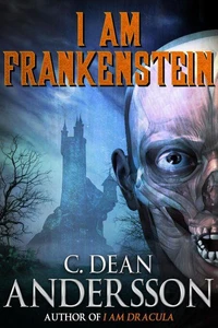 I Am Frankenstein