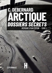 Arctique, dossiers secrets