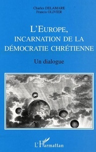 C Delamare - L'europe, incarnation de la democratie chretienne.