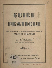 Guide pratique des excursions et promenades dans toute la vallée de Chamonix