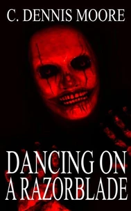 Dancing on a Razorblade