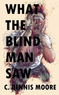 What the Blind Man Saw
