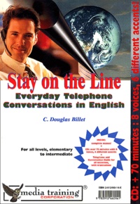 C-Douglas Billet - Stay on the line - Everyday Telephone Conversations in English. 1 Cédérom