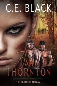 Jane Thornton: The Complete Trilogy