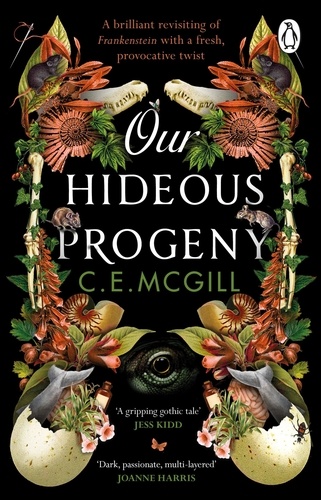 C. E. McGill - Our Hideous Progeny - A thrilling Gothic Adventure.