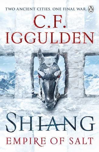 C. F. Iggulden - Shiang - Empire of Salt Book II.
