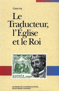 C Foz - Le Traducteur L Eglise Et Le Roi.