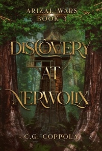  C.G. Coppola - Discovery at Nerwolix - Arizal Wars, #3.