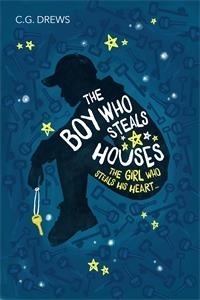 C.G. Drews - The Boy Who Steals Houses.
