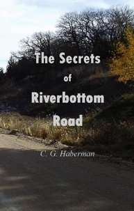 The Secrets  of Riverbottom Road