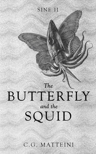  C.G. Matteini - The Butterfly and the Squid - Sine, #2.