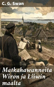Matkahawannoita Wiron ja Liiwin maalta