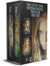  C.G. Twiles - The Little Girl Psychological Thriller Box Set.