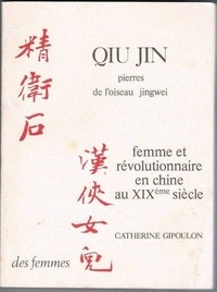 C Gipoulon - Pierres De L'Oiseau Jingwei Precede De :.
