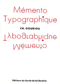 C Gouriou - Memento Typographique.