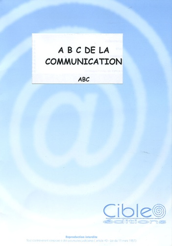 C Granier et Bernard Guilbaud - ABC de la communication - 2 volumes.