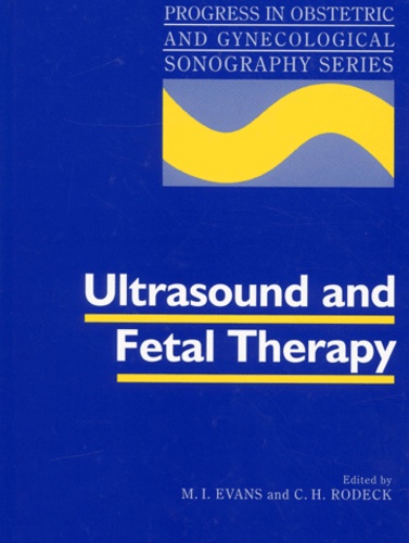 C-H Rodeck et  Collectif - Ultrasound And Fetal Therapy.
