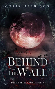 Behind the Wall