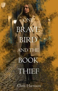 One Brave Bird and the Book Thief