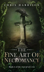 The Fine Art of Necromancy