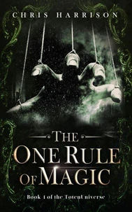 The One Rule of Magic