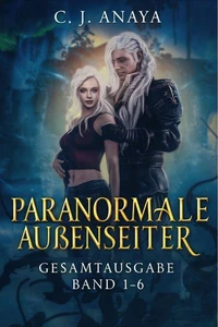 Paranormale Außenseiter: Gesamtausgabe, Band 1–6