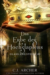 Das Erbe des Hochstaplers: Glass and Steele