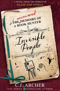 Invisible People: A Novel from the World of GLASS AND STEELE