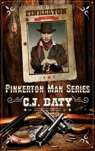 C.J. Baty - The Pinkerton Man - The Pinkerton Man Series, #1.