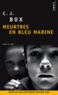 C-J Box - Meurtres en bleu marine.