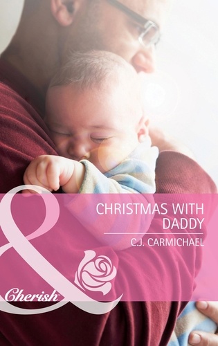 C.J. Carmichael - Christmas With Daddy.