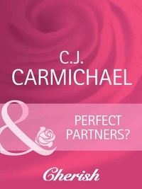 C.J. Carmichael - Perfect Partners?.
