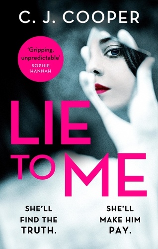 Lie to Me. An addictive and heart-racing thriller from the bestselling author of The Book Club