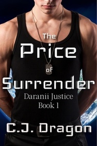  C. J. Dragon - The Price of Surrender - Daranii Justice, #1.