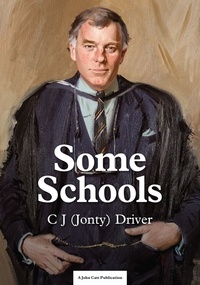 C. J. Driver - Some Schools.