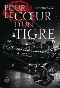 Pour le coeur d'un tigre Tome 3