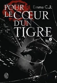Pour le coeur d'un tigre Tome 4