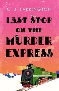 C J Farrington - Last Stop on the Murder Express.
