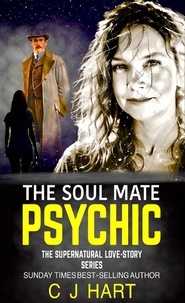  C. J. Hart - The Soul Mate Psychic - The Supernatural Love Story Series, #1.