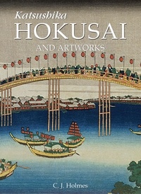 C.J. Holmes - Mega Square  : Katsushika Hokusai and artworks.