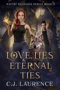 Love, Lies &amp; Eternal Ties