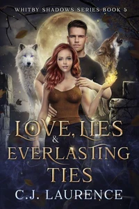 Love, Lies &amp; Everlasting Ties