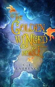  C.J. Laurence - The Golden Winged Horse.