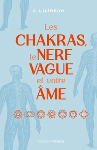 Les chakras, le nerf vague et votre âme