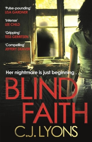 Blind Faith. A compelling and disturbing thriller with a shocking twist