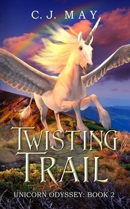  C.J. May - Twisting Trail - Unicorn Odyssey, #2.